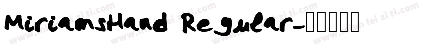MiriamsHand Regular字体转换